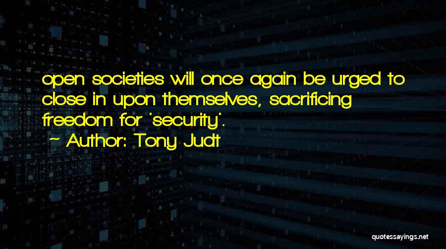 Freedom Vs Security Quotes By Tony Judt
