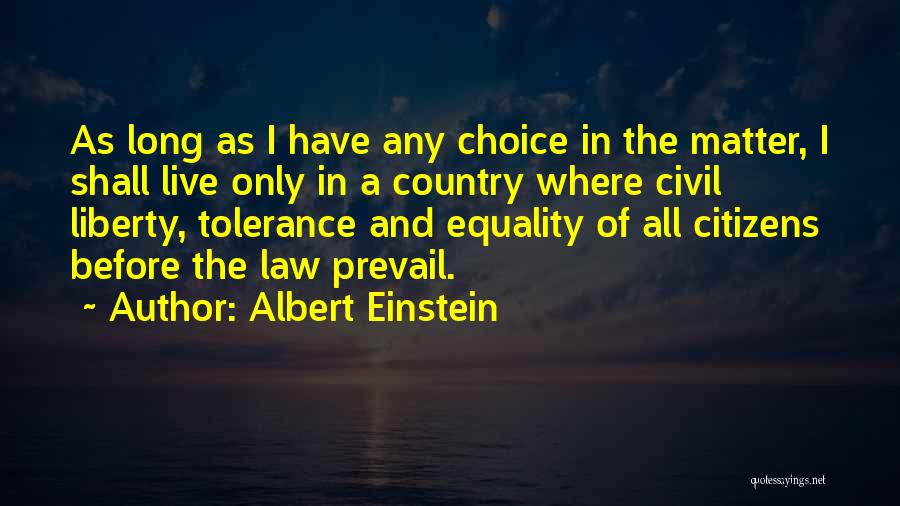 Freedom Will Prevail Quotes By Albert Einstein