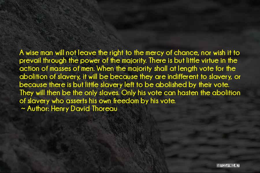 Freedom Will Prevail Quotes By Henry David Thoreau