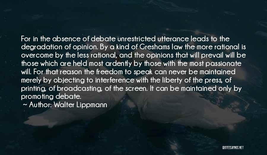Freedom Will Prevail Quotes By Walter Lippmann