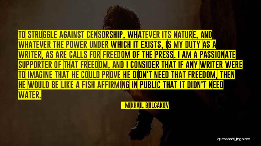 Freedom Writer Quotes By Mikhail Bulgakov Freedom Writer Quotes By Mikhail Bulgakov