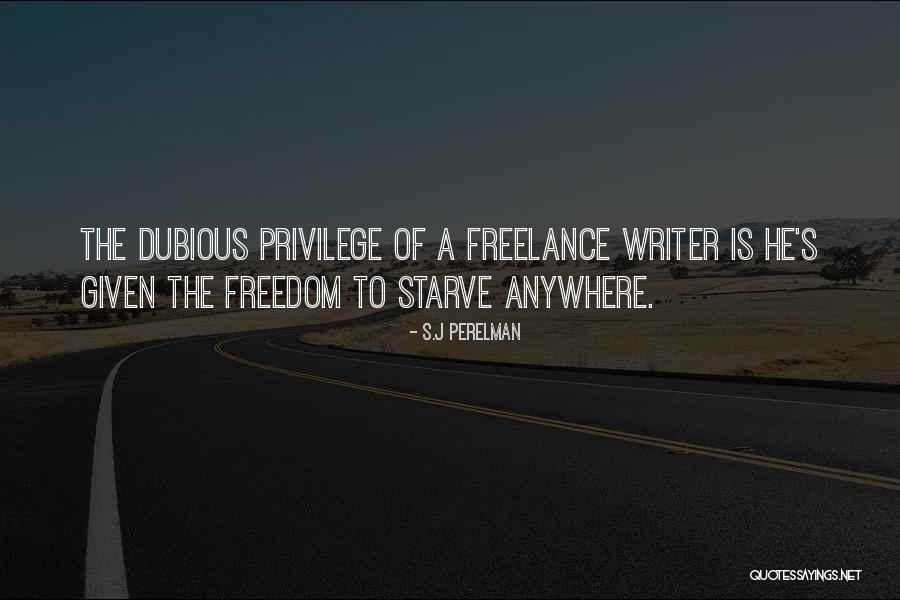 Freedom Writer Quotes By S.J Perelman Freedom Writer Quotes By S.J Perelman
