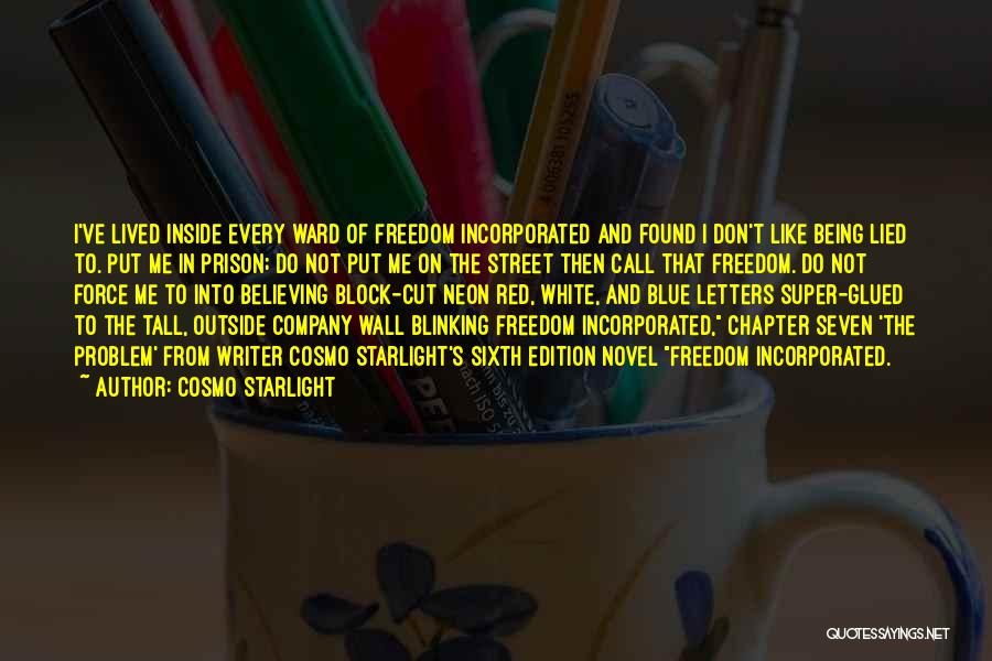 Freedom Writers Quotes By Cosmo Starlight