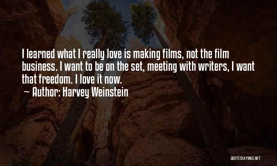 Freedom Writers Quotes By Harvey Weinstein