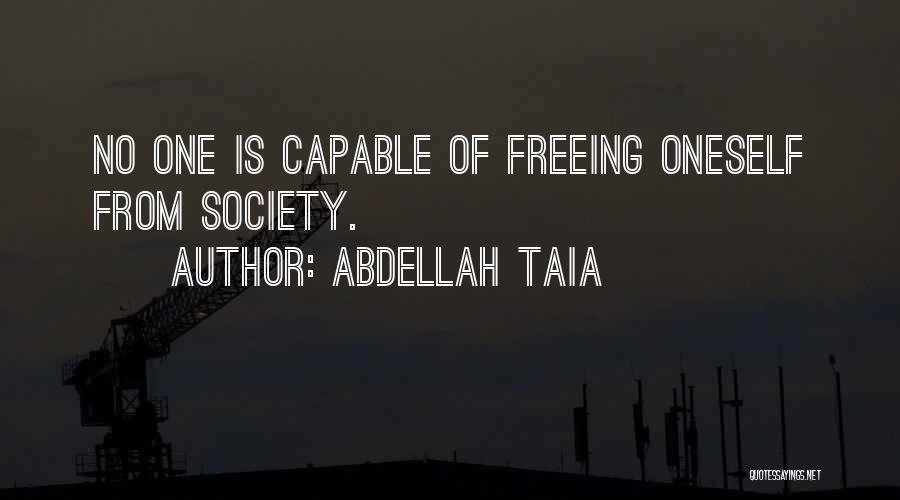 Freeing Oneself Quotes By Abdellah Taia