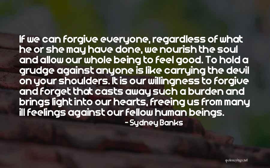 Freeing Your Heart Quotes By Sydney Banks Freeing Your Heart Quotes By Sydney Banks