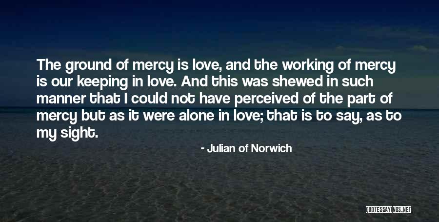 Freeki Quotes By Julian Of Norwich Freeki Quotes By Julian Of Norwich
