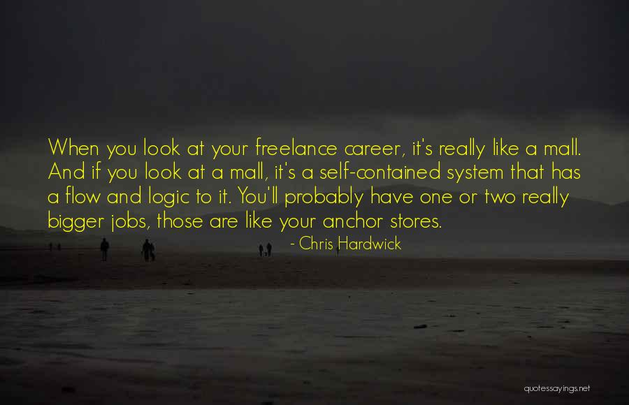 Freelance Jobs Quotes By Chris Hardwick Freelance Jobs Quotes By Chris Hardwick