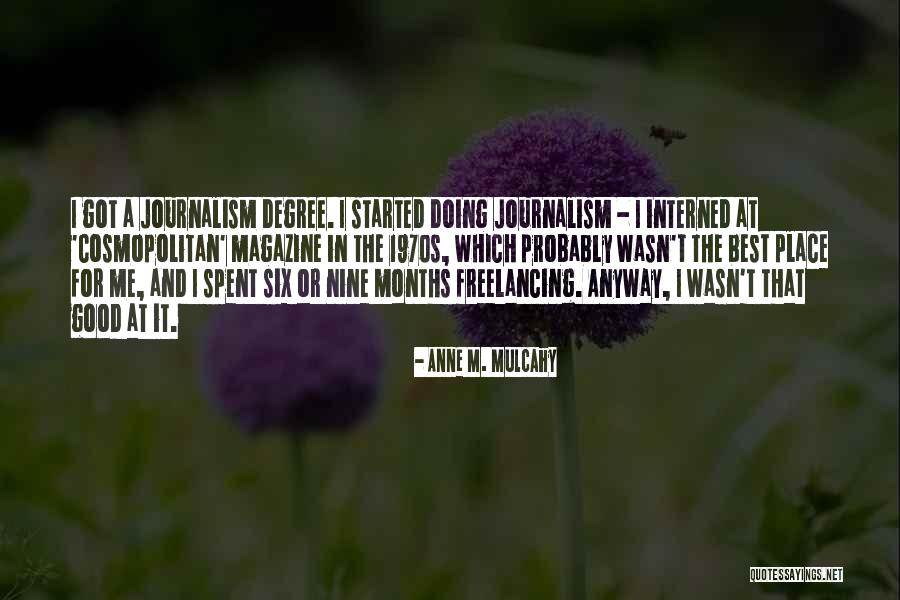 Freelancing Quotes By Anne M. Mulcahy