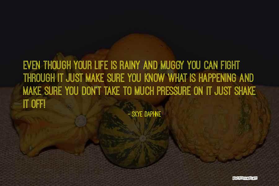 Freelanders Merscherberg Quotes By Skye Daphne Freelanders Merscherberg Quotes By Skye Daphne