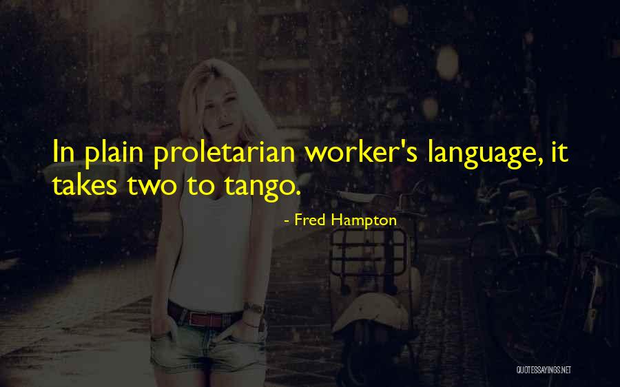 Freeloads Clue Quotes By Fred Hampton Freeloads Clue Quotes By Fred Hampton
