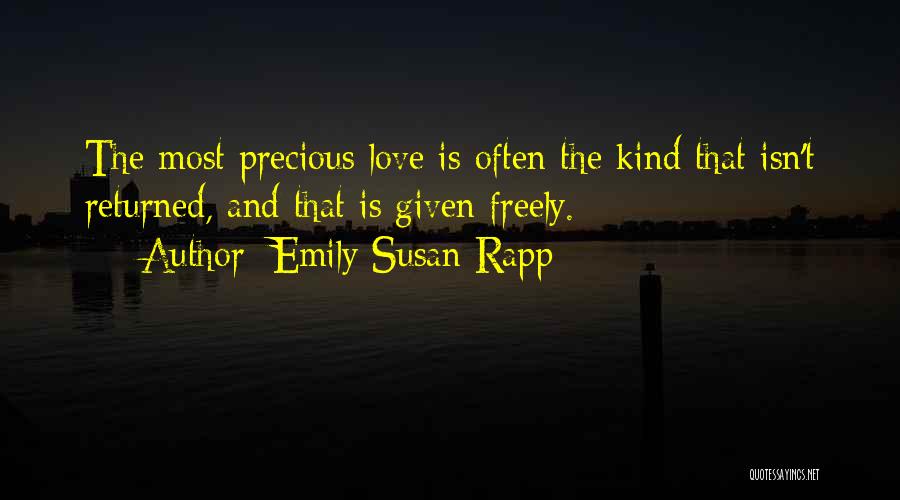 Freely Given Quotes By Emily Susan Rapp