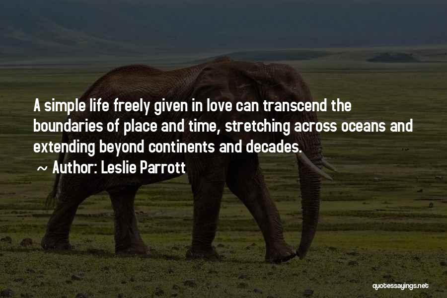 Freely Given Quotes By Leslie Parrott