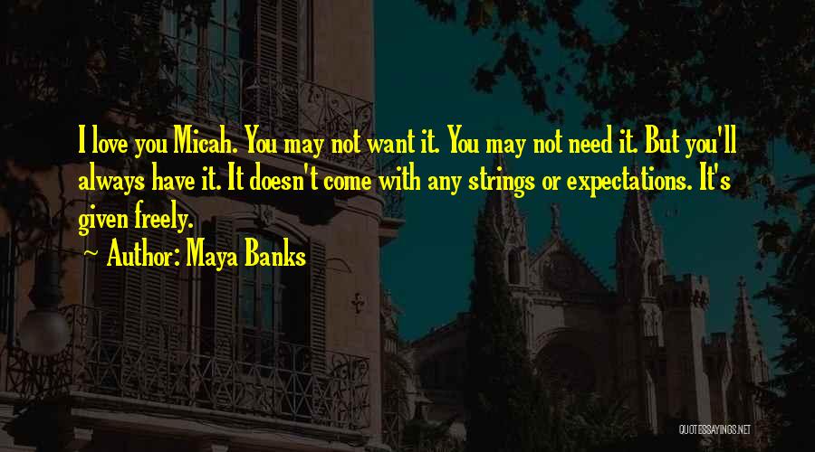 Freely Given Quotes By Maya Banks