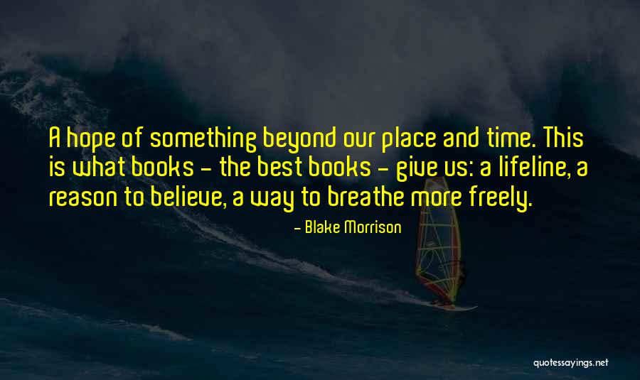 Freely Giving Quotes By Blake Morrison