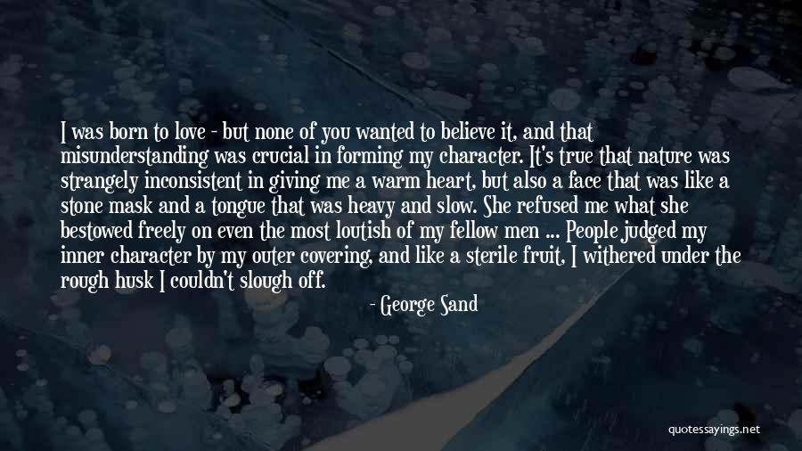 Freely Giving Quotes By George Sand