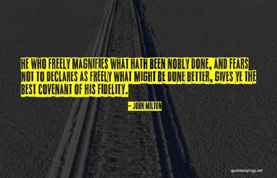 Freely Giving Quotes By John Milton