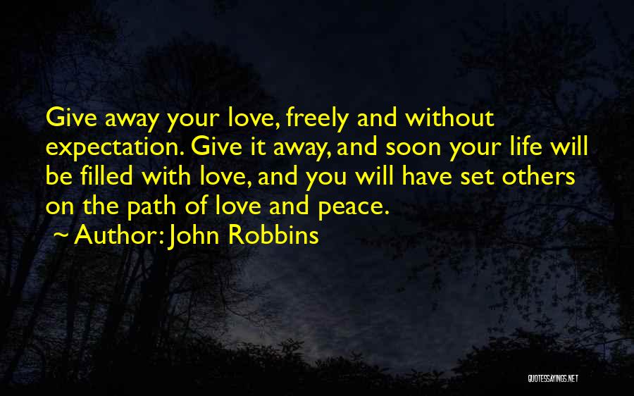 Freely Giving Quotes By John Robbins