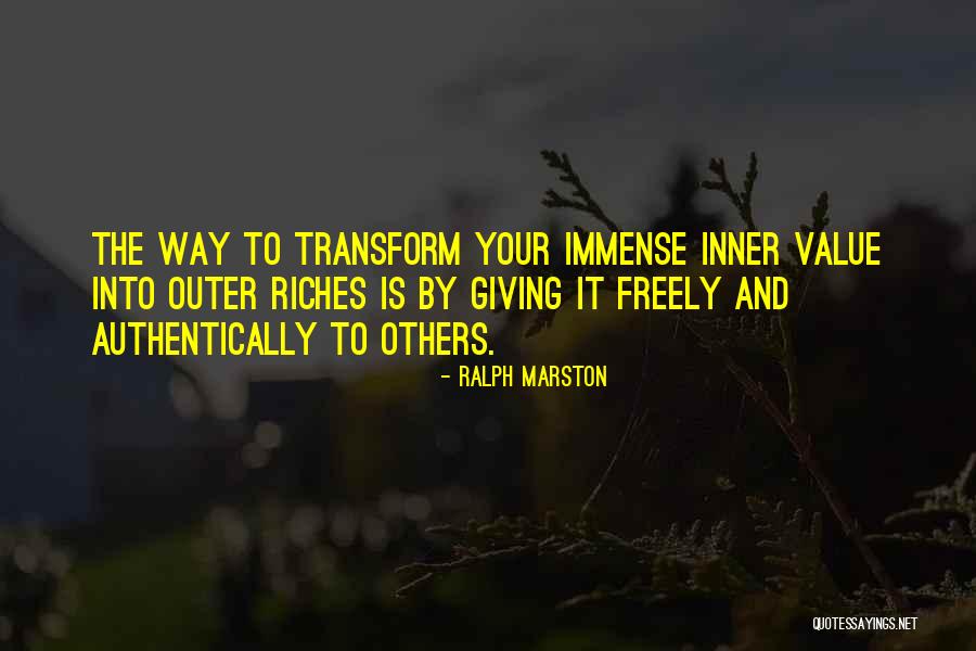 Freely Giving Quotes By Ralph Marston