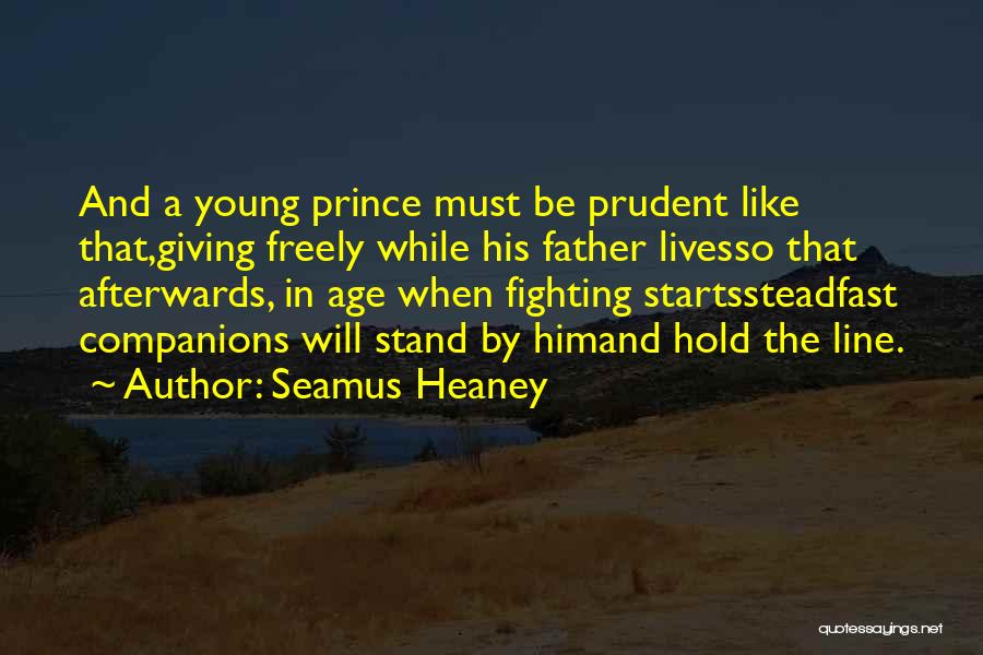 Freely Giving Quotes By Seamus Heaney