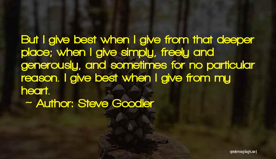 Freely Giving Quotes By Steve Goodier