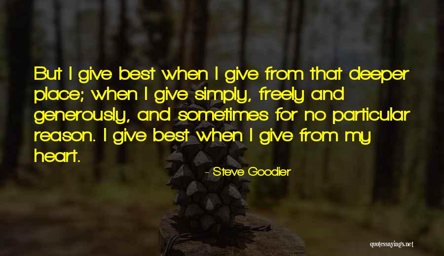 Freely Giving Quotes By Steve Goodier