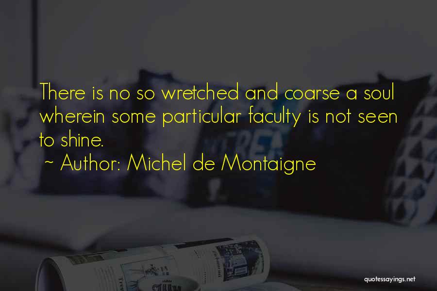 Freely Translated Quotes By Michel De Montaigne