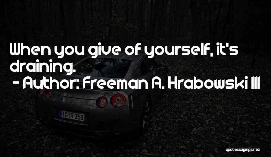 Freeman A. Hrabowski III Quotes 1143595