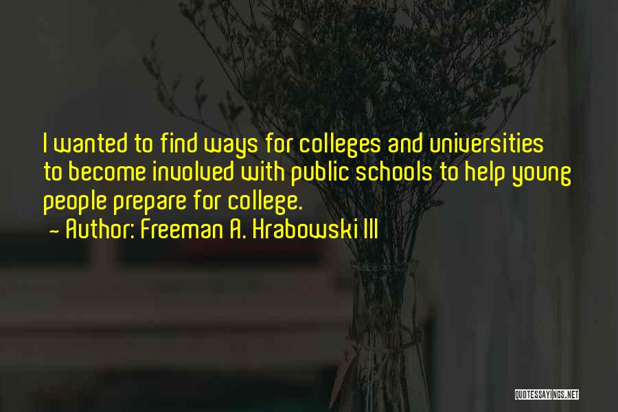 Freeman A. Hrabowski III Quotes 411588