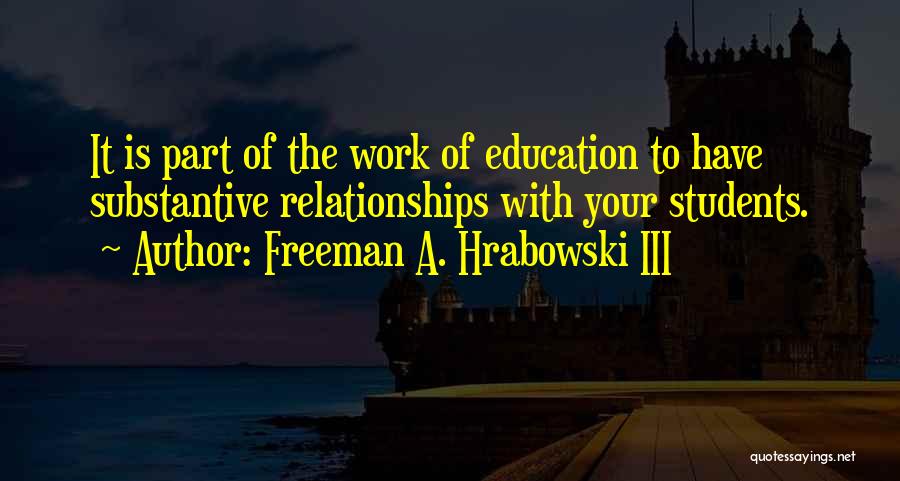 Freeman A. Hrabowski III Quotes 514940