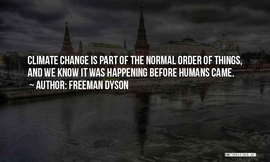 Freeman Dyson Quotes 1457572
