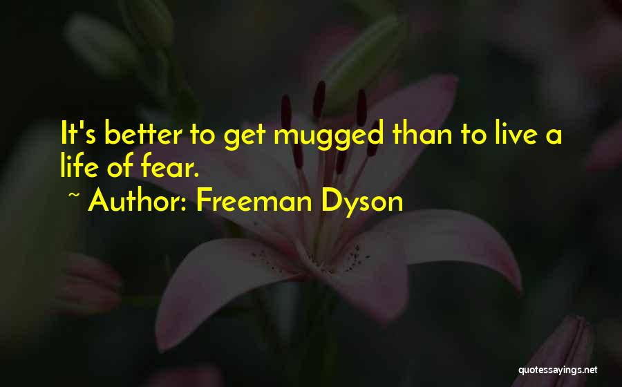 Freeman Dyson Quotes 1698545