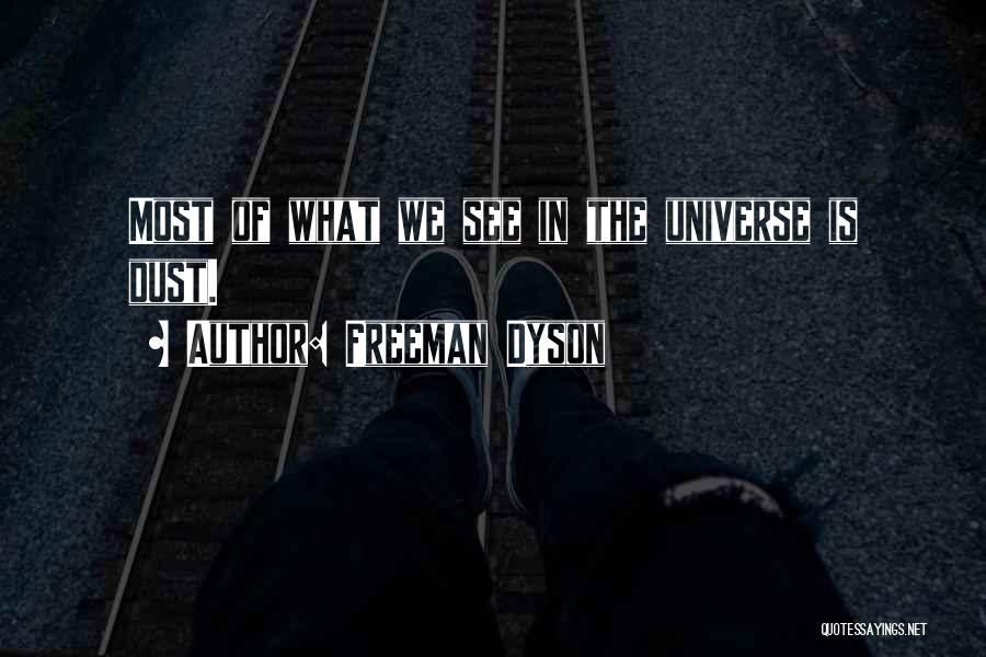 Freeman Dyson Quotes 608536