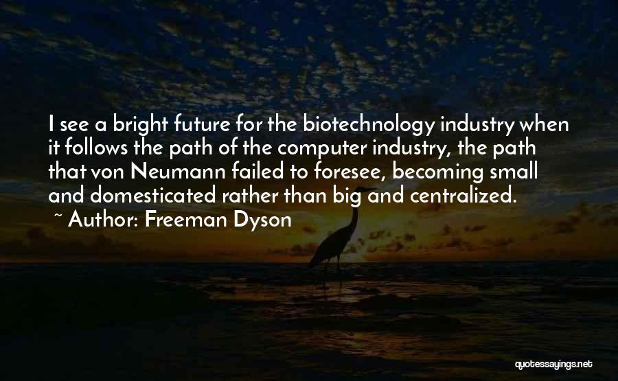 Freeman Dyson Quotes 683854