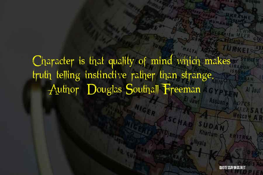 Freeman Mind Quotes By Douglas Southall Freeman