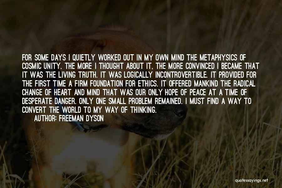 Freeman Mind Quotes By Freeman Dyson