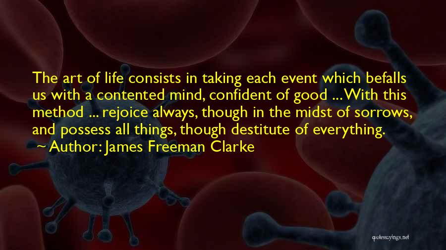 Freeman Mind Quotes By James Freeman Clarke