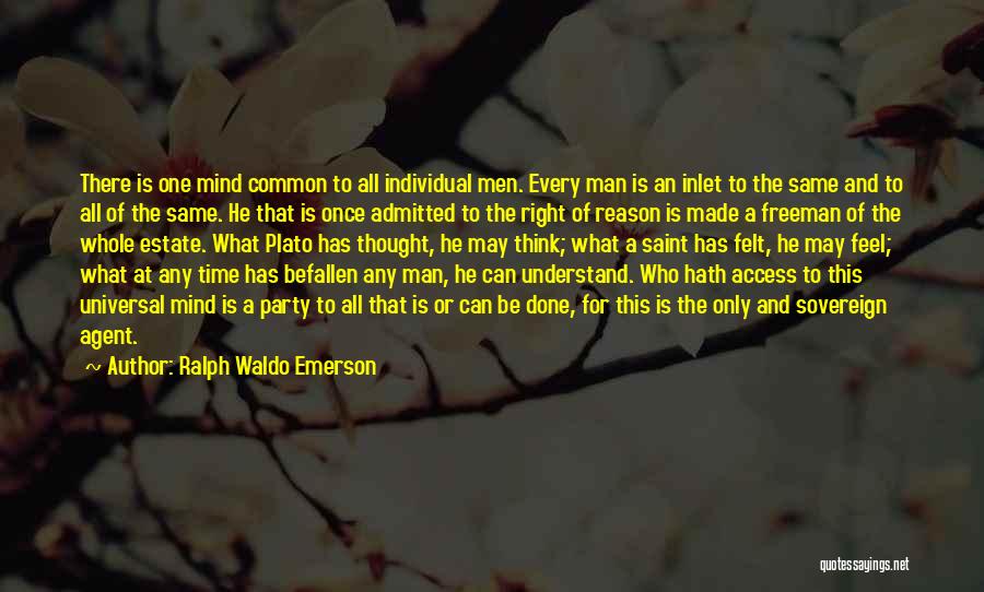 Freeman Mind Quotes By Ralph Waldo Emerson