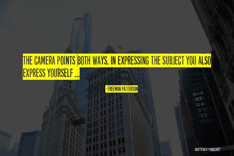 Freeman Patterson Quotes 1226716 Freeman Patterson Quotes 1226716
