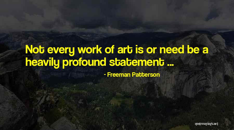 Freeman Patterson Quotes 2112010