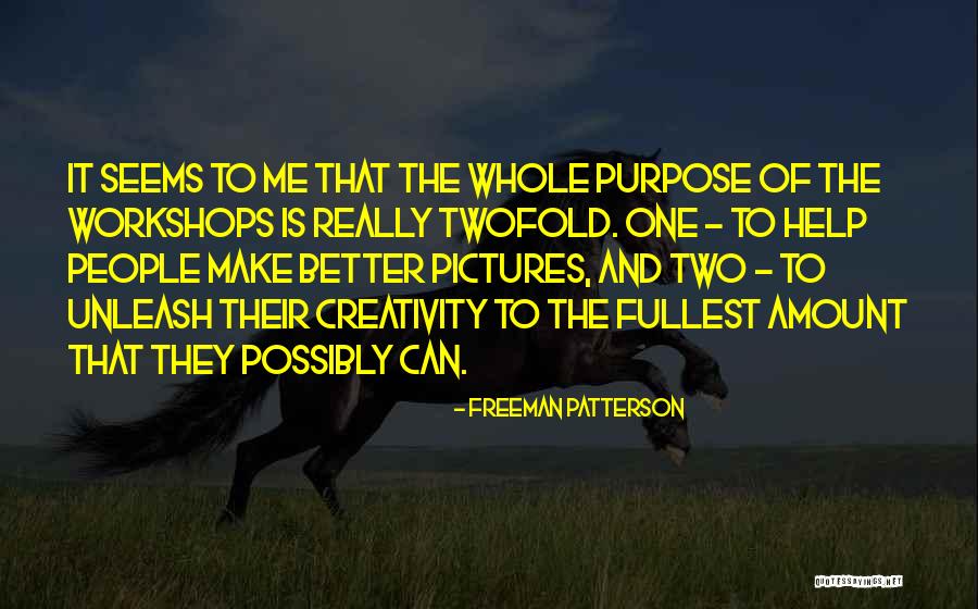 Freeman Patterson Quotes 287544 Freeman Patterson Quotes 287544