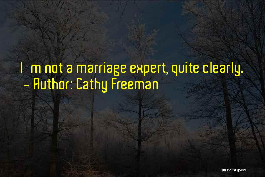 Freeman Quotes By Cathy Freeman