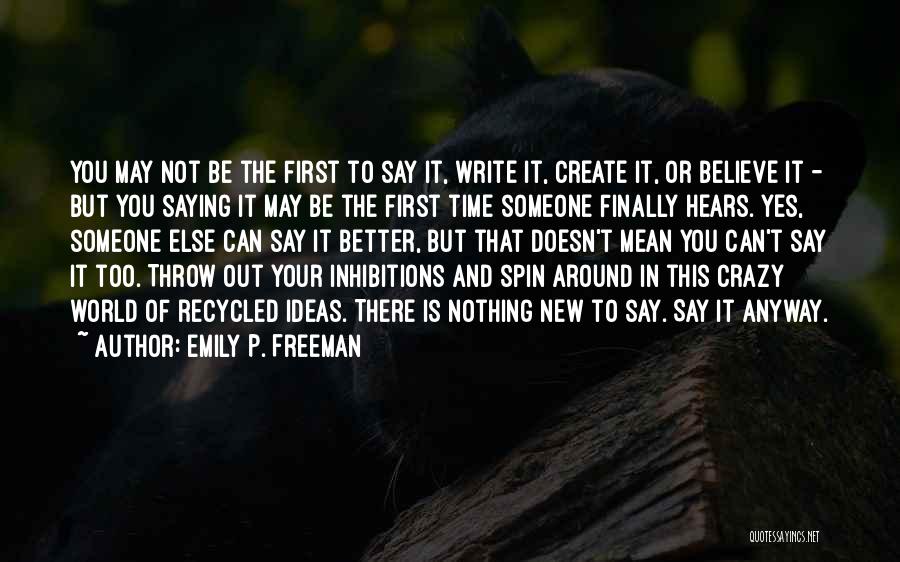 Freeman Quotes By Emily P. Freeman