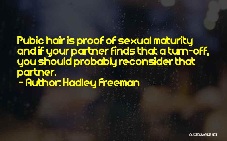 Freeman Quotes By Hadley Freeman