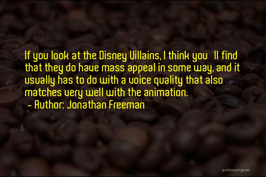 Freeman Quotes By Jonathan Freeman