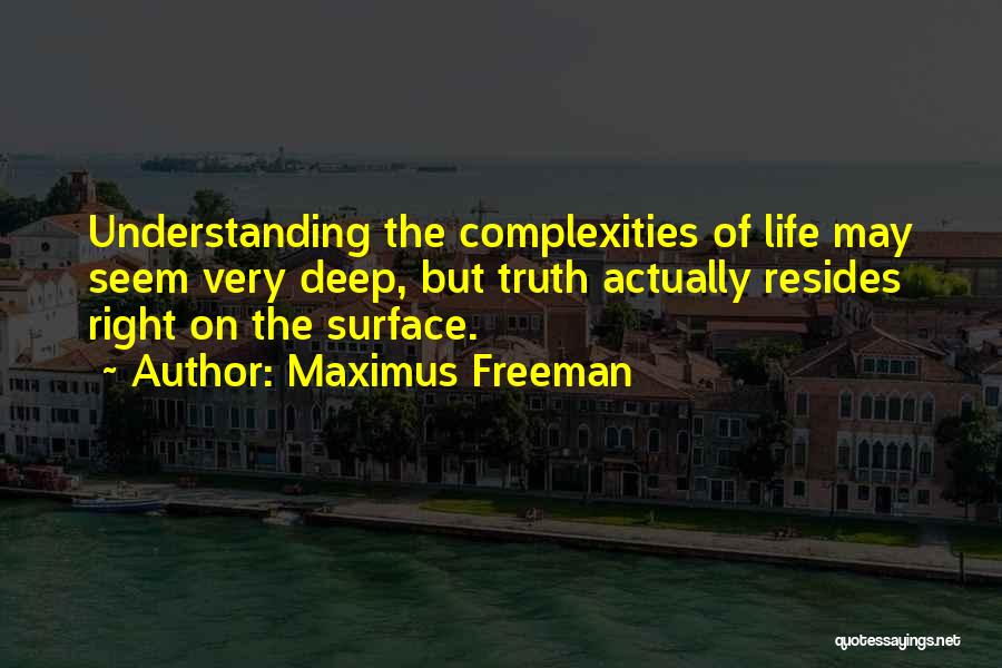 Freeman Quotes By Maximus Freeman