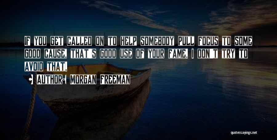 Freeman Quotes By Morgan Freeman