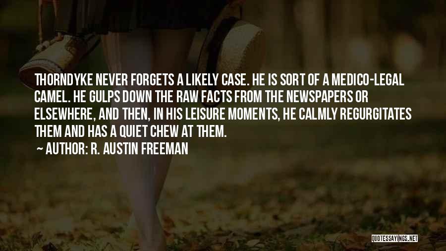 Freeman Quotes By R. Austin Freeman