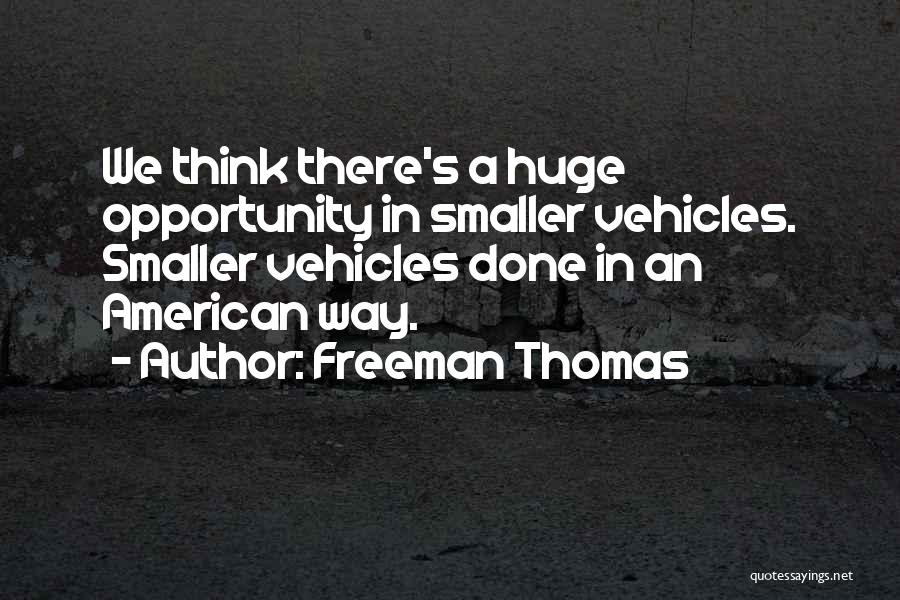 Freeman Thomas Quotes 1363878 Freeman Thomas Quotes 1363878