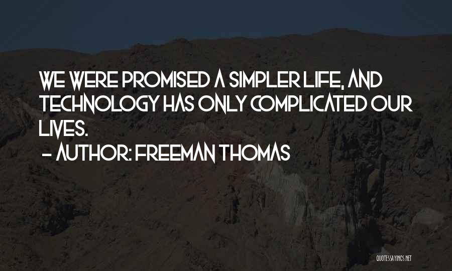 Freeman Thomas Quotes 665080